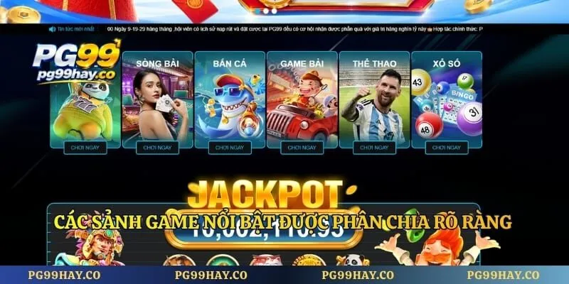 PG99 Các sảnh game nổi bật được phân chia rõ ràng trên giao diện PG99