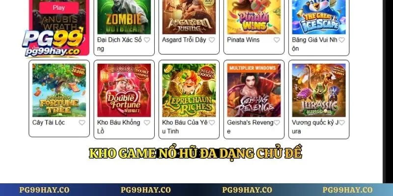 Sảnh Game Nổ Hũ Pg99 – Cơ Hội Săn Jackpot Khủng 2026 Kho game nổ hũ đa dạng chủ đề