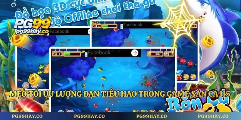 Mẹo tối ưu lượng đạn tiêu hao trong game săn cá H5 dễ dàng