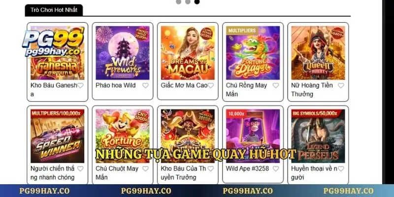 Những tựa game quay hũ hot