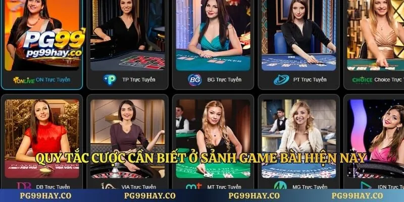 Quy tắc cược cần biết ở sảnh game bài hiện nay