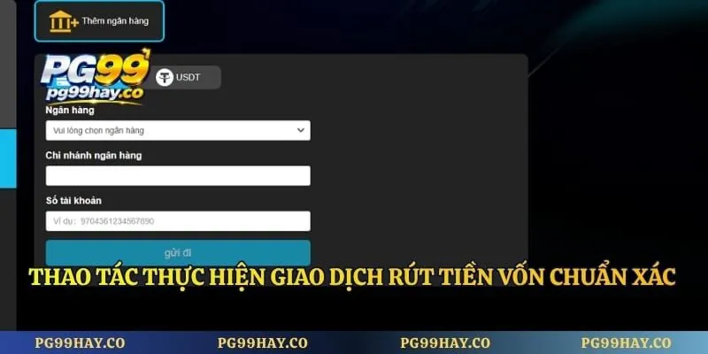 Rút Tiền pg99 Thao tác thực hiện giao dịch rút tiền vốn chuẩn xác