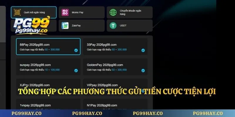 Nạp Tiền Pg99 Tổng hợp các phương thức gửi tiền cược tiện lợi